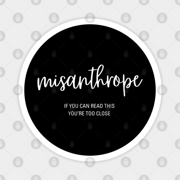 Misanthrope - Stay Away - Funny & Playful Magnet by TuncGK